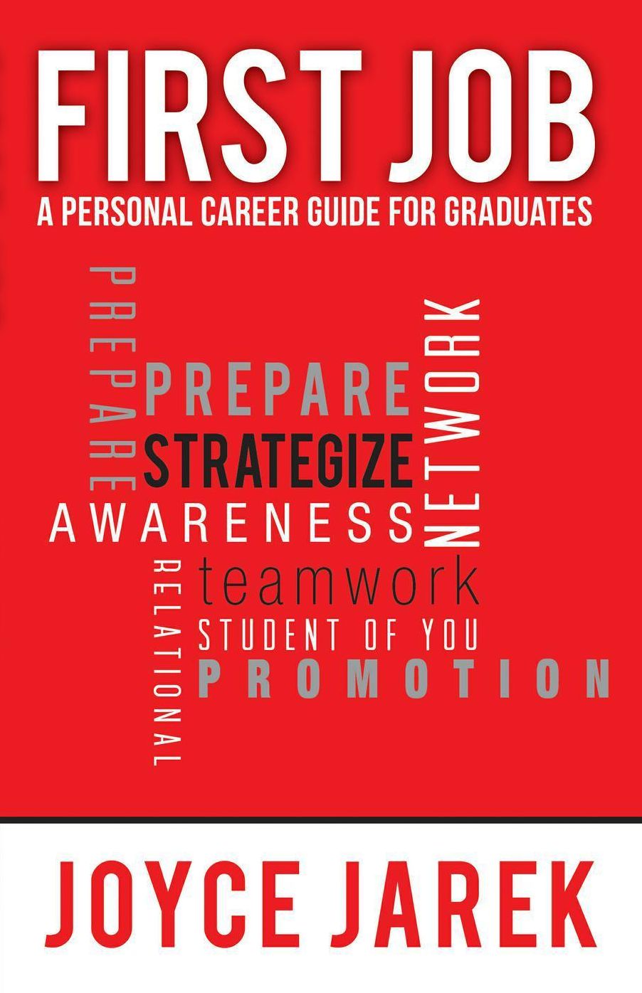 First Job A Personal Career Guide for Graduates