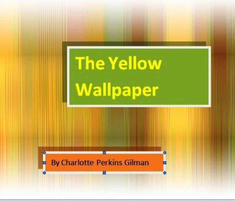 The Yellow Wallpaper