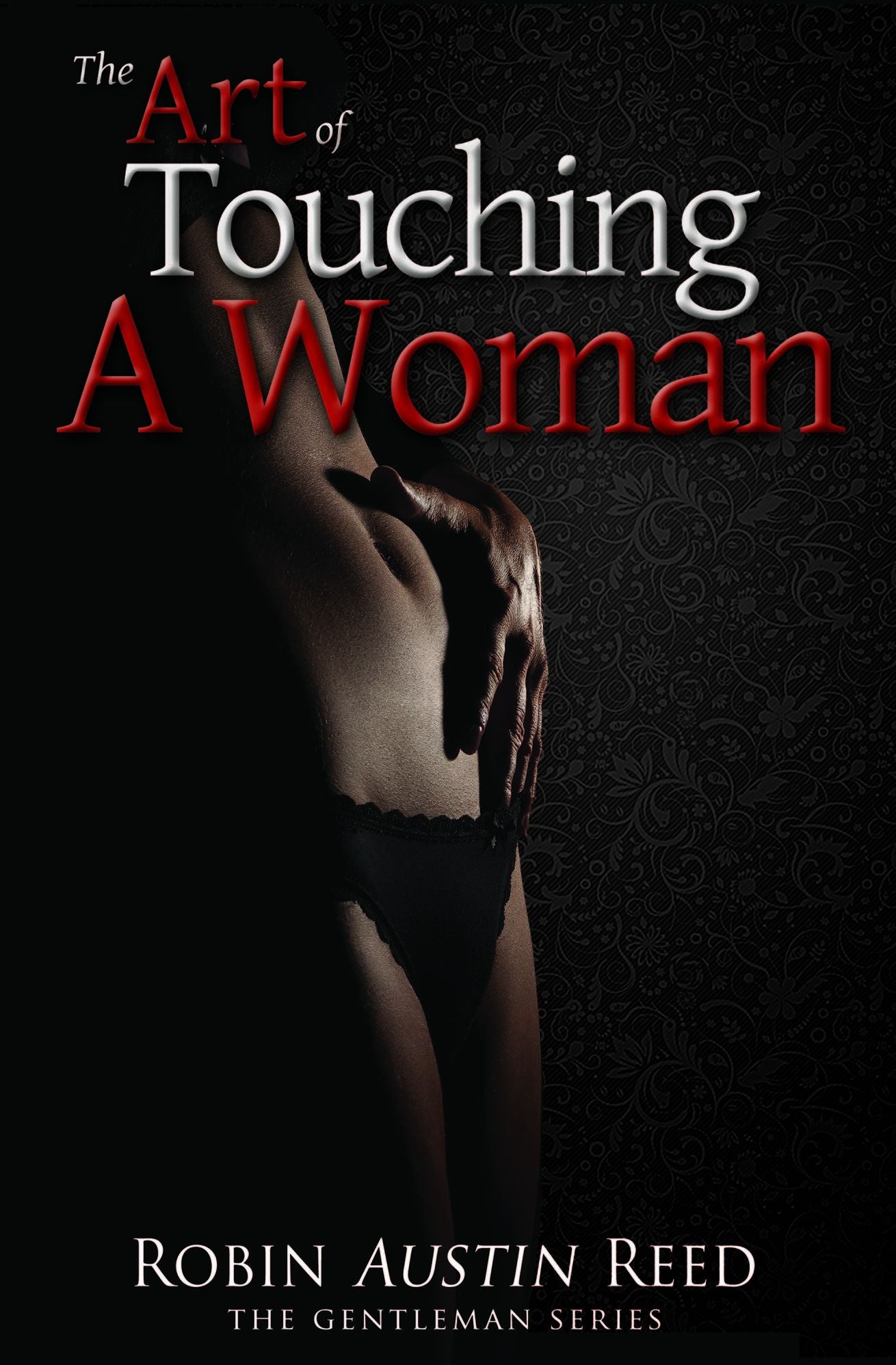 The Art of Touching a Woman
