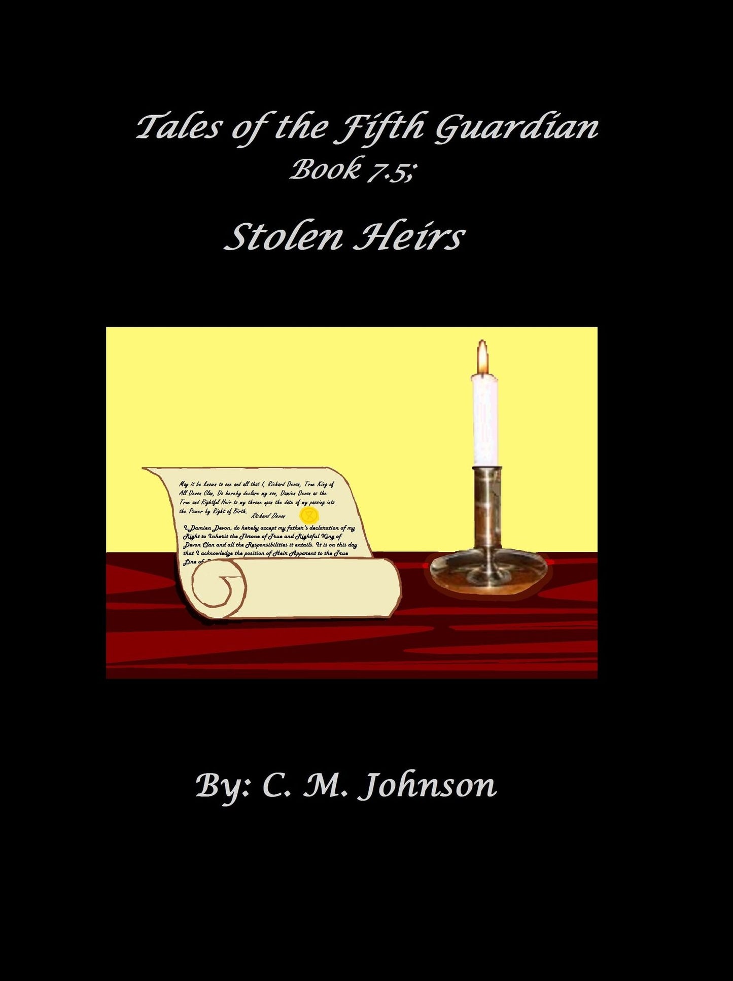Tales of the Fifth Guardian; Book 7.5: Stolen Heirs