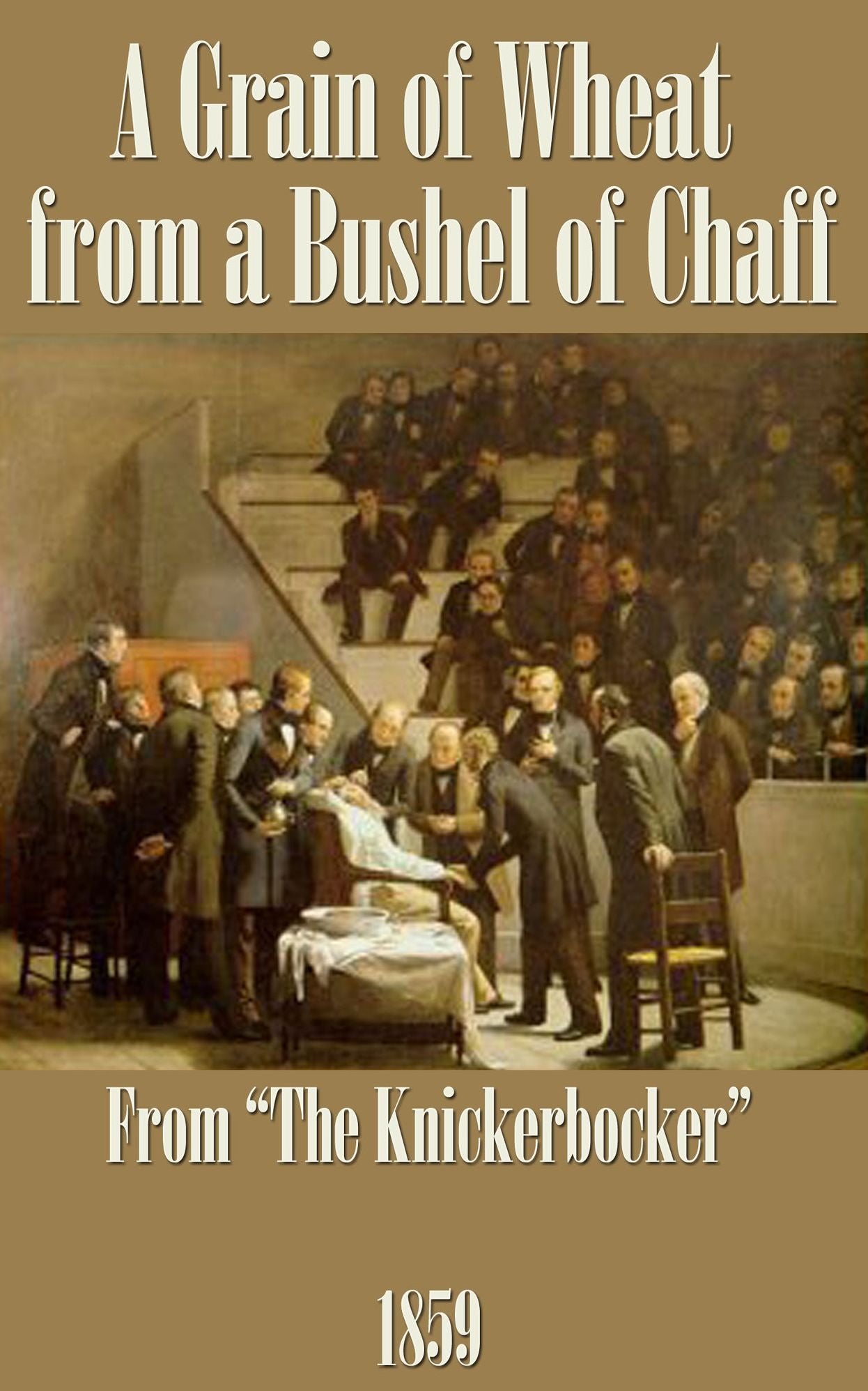 A Grain of Wheat from a Bushel of Chaff