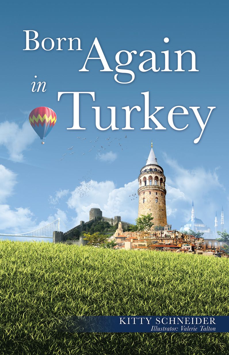 BORN AGAIN IN TURKEY