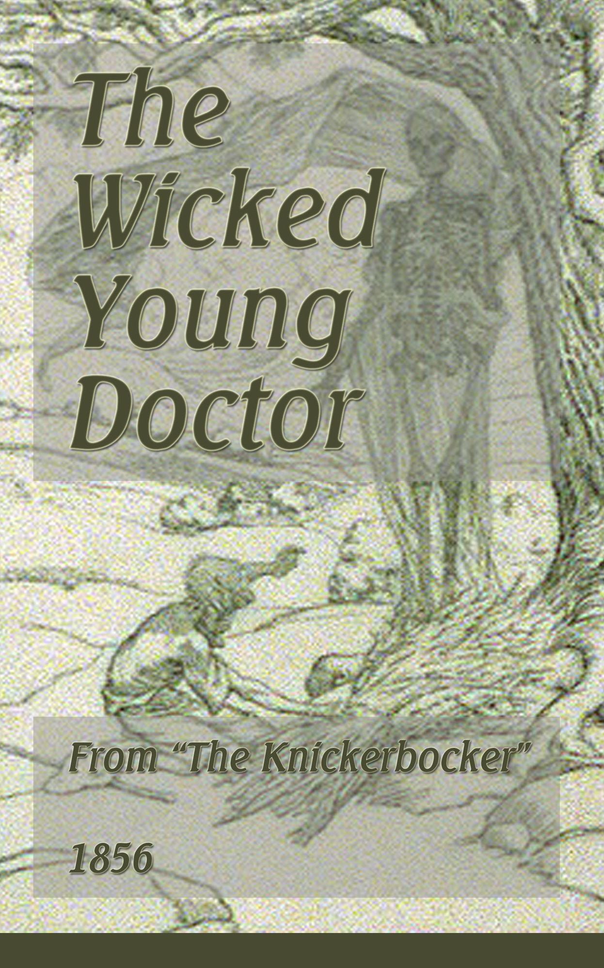 The Wicked Young Doctor