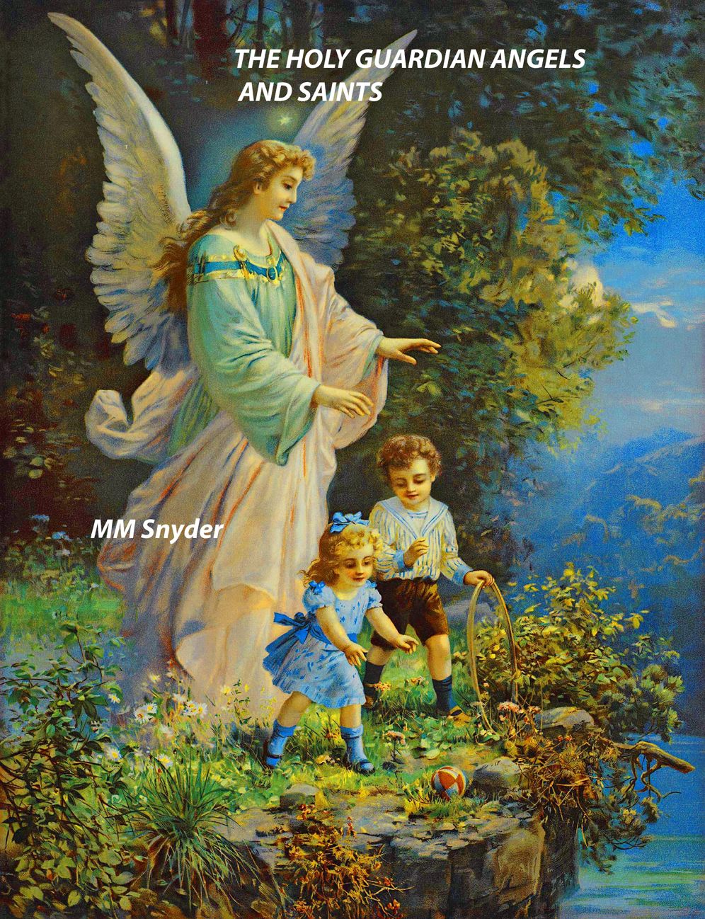 The Holy Guardian Angels and Saints