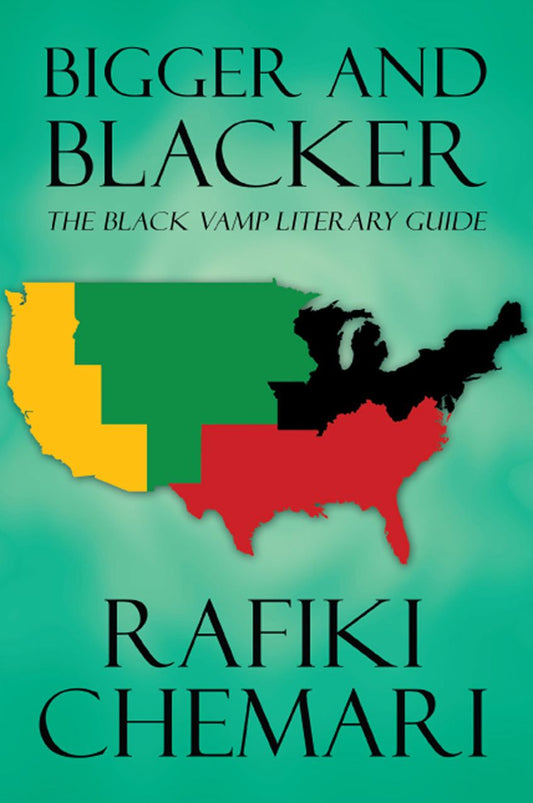 Bigger and Blacker: The Black Vamp Literary Guide