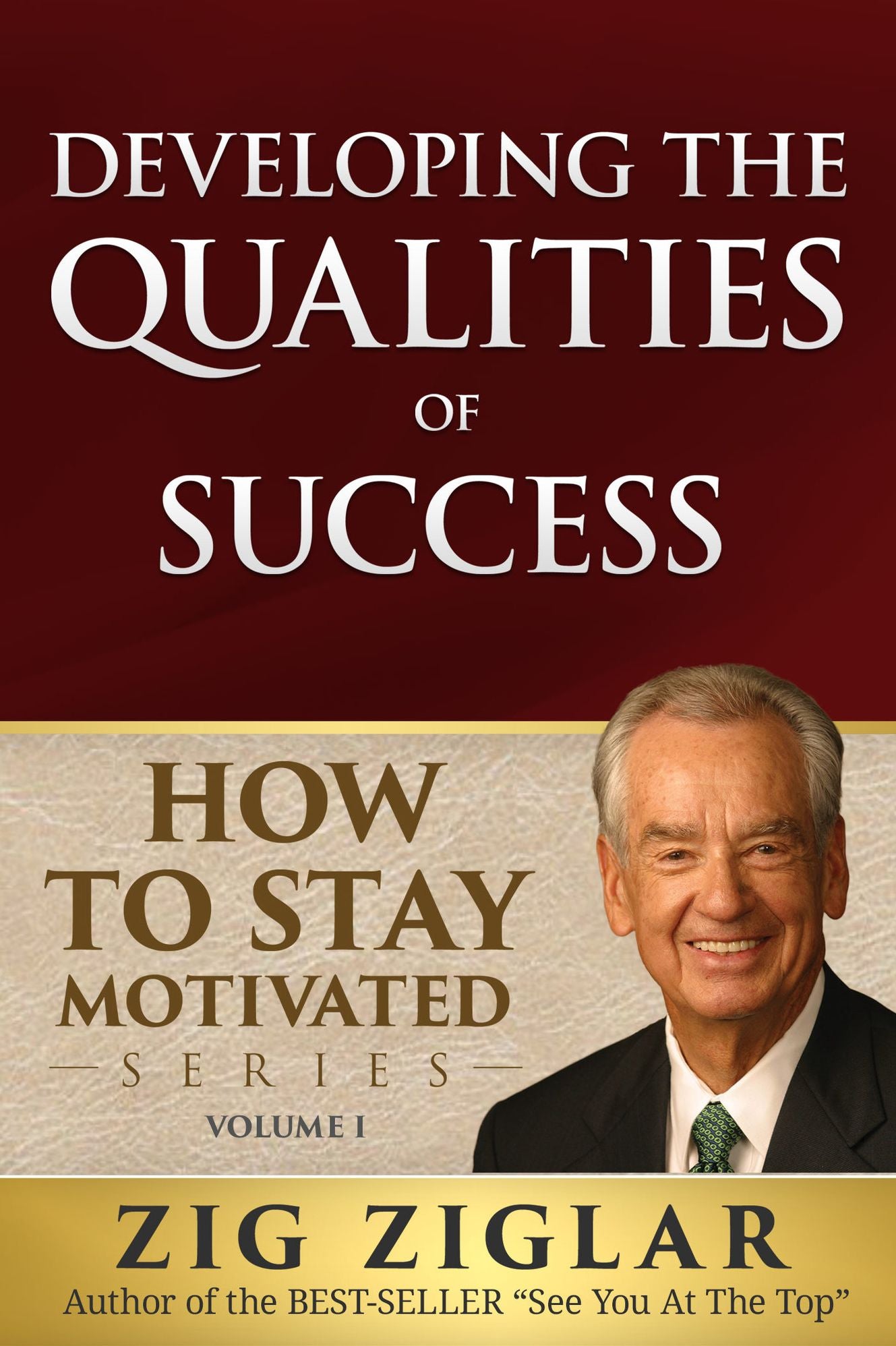 How To Stay Motivated: Developing Qualities of Success