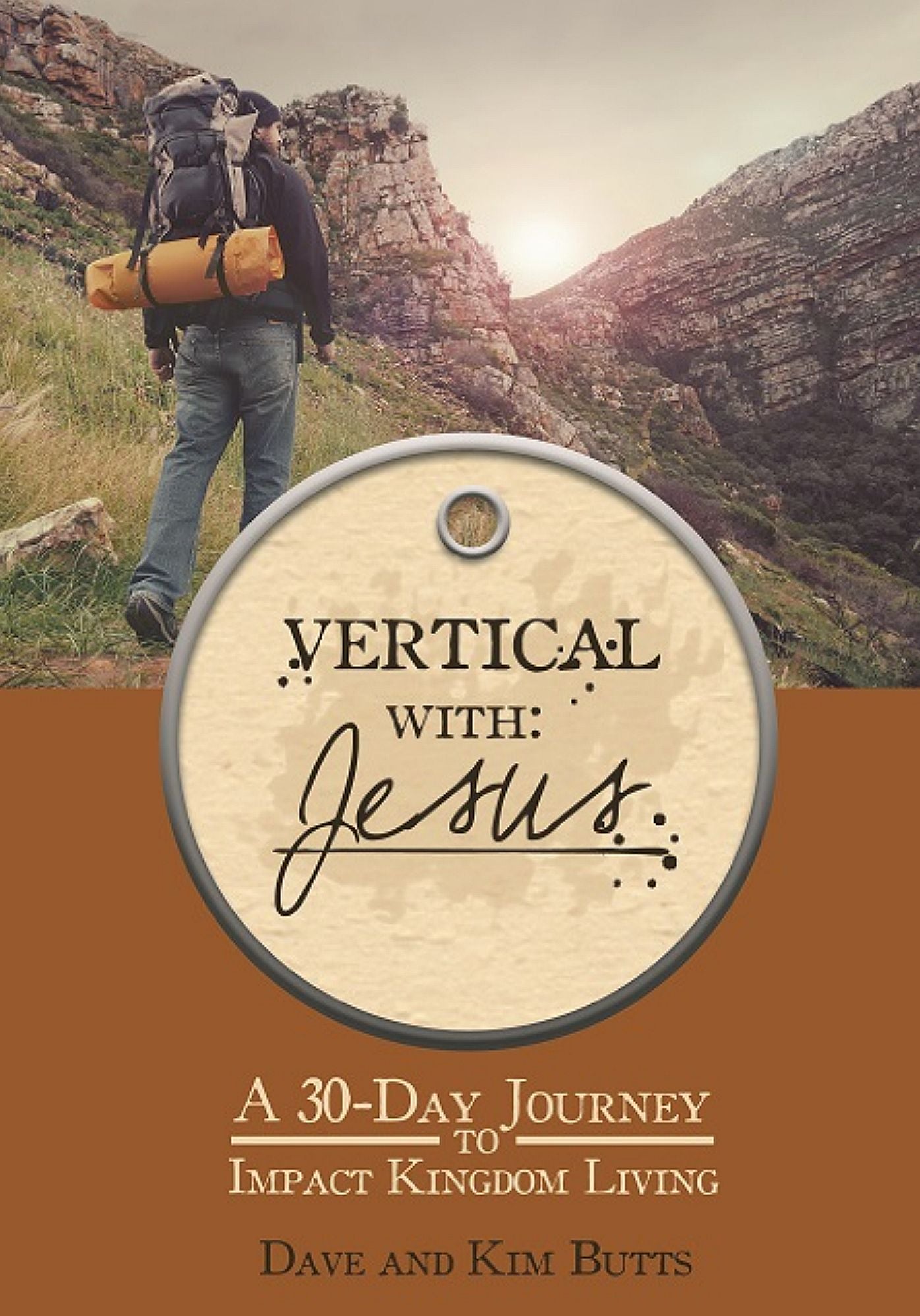 Vertical with Jesus: A 30-Day Journey to Impact Kingdom Living