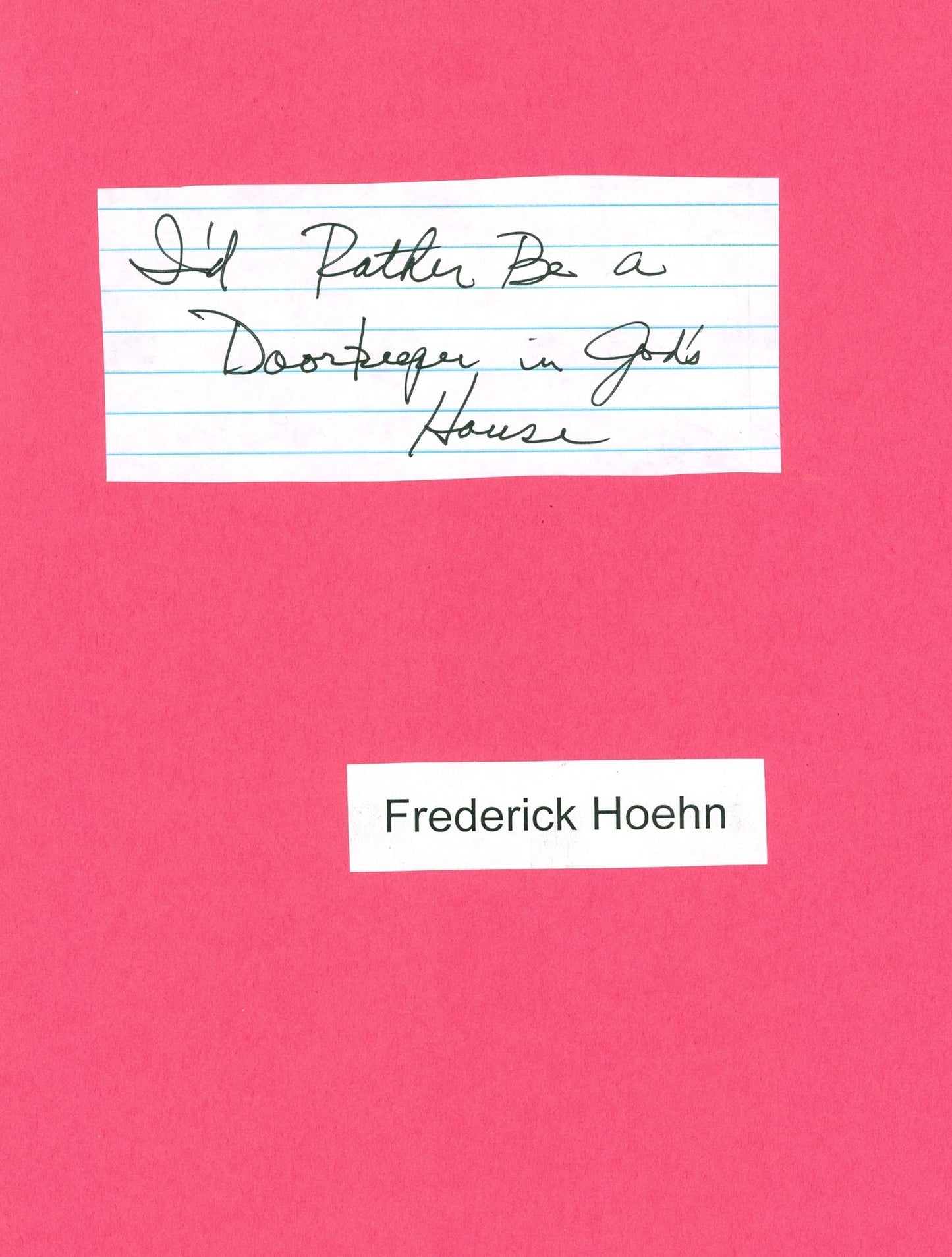 I'd Rather Be a Doorkeeper in God's House