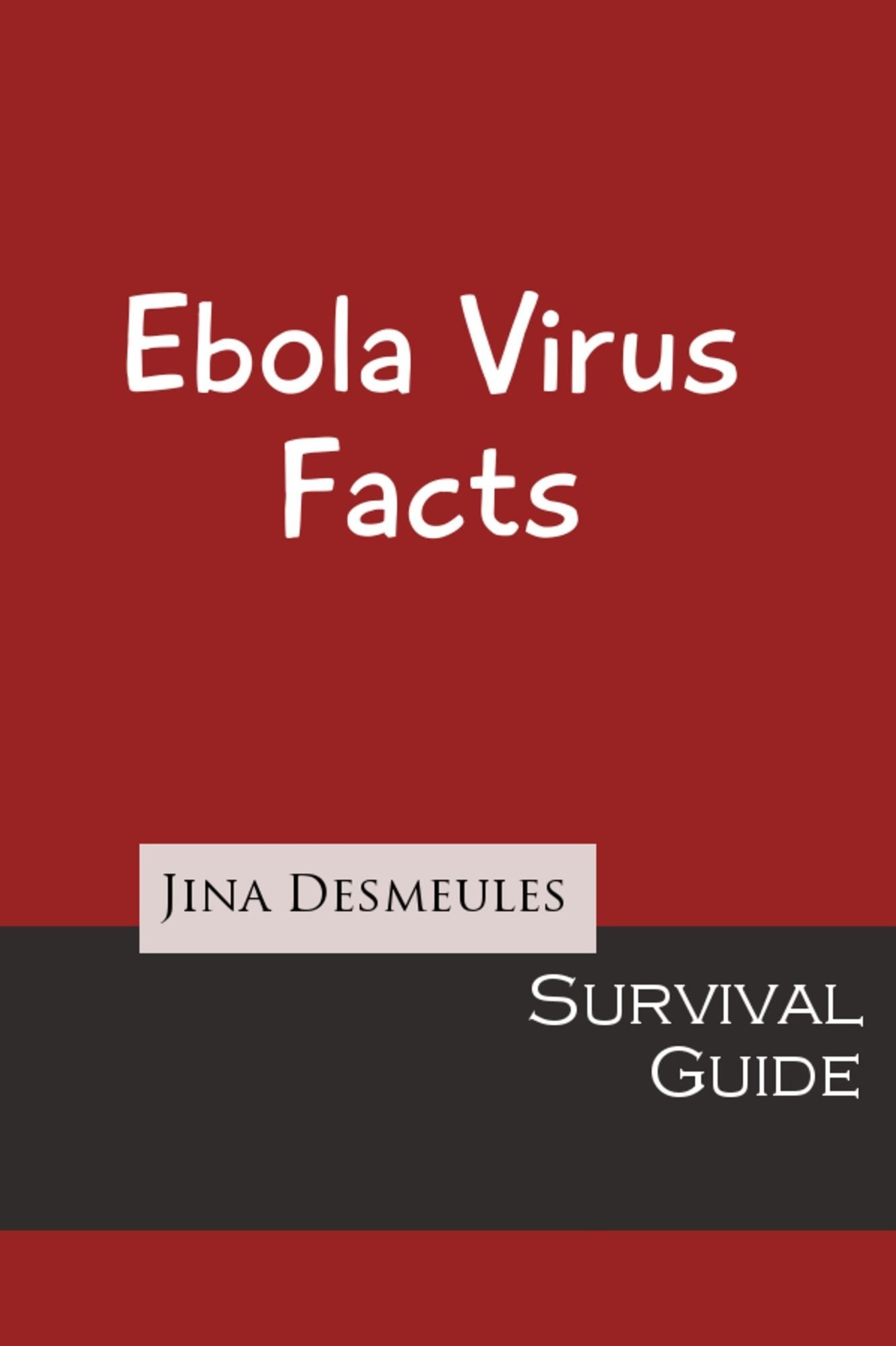 Ebola Virus Facts