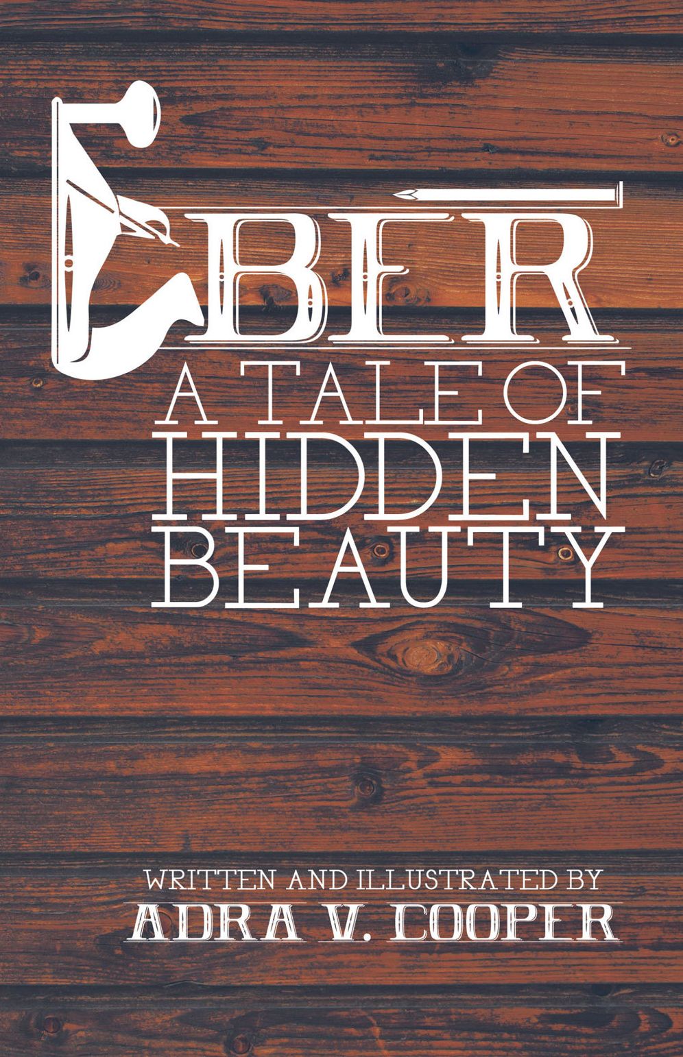 Eber: A Tale of Hidden Beauty
