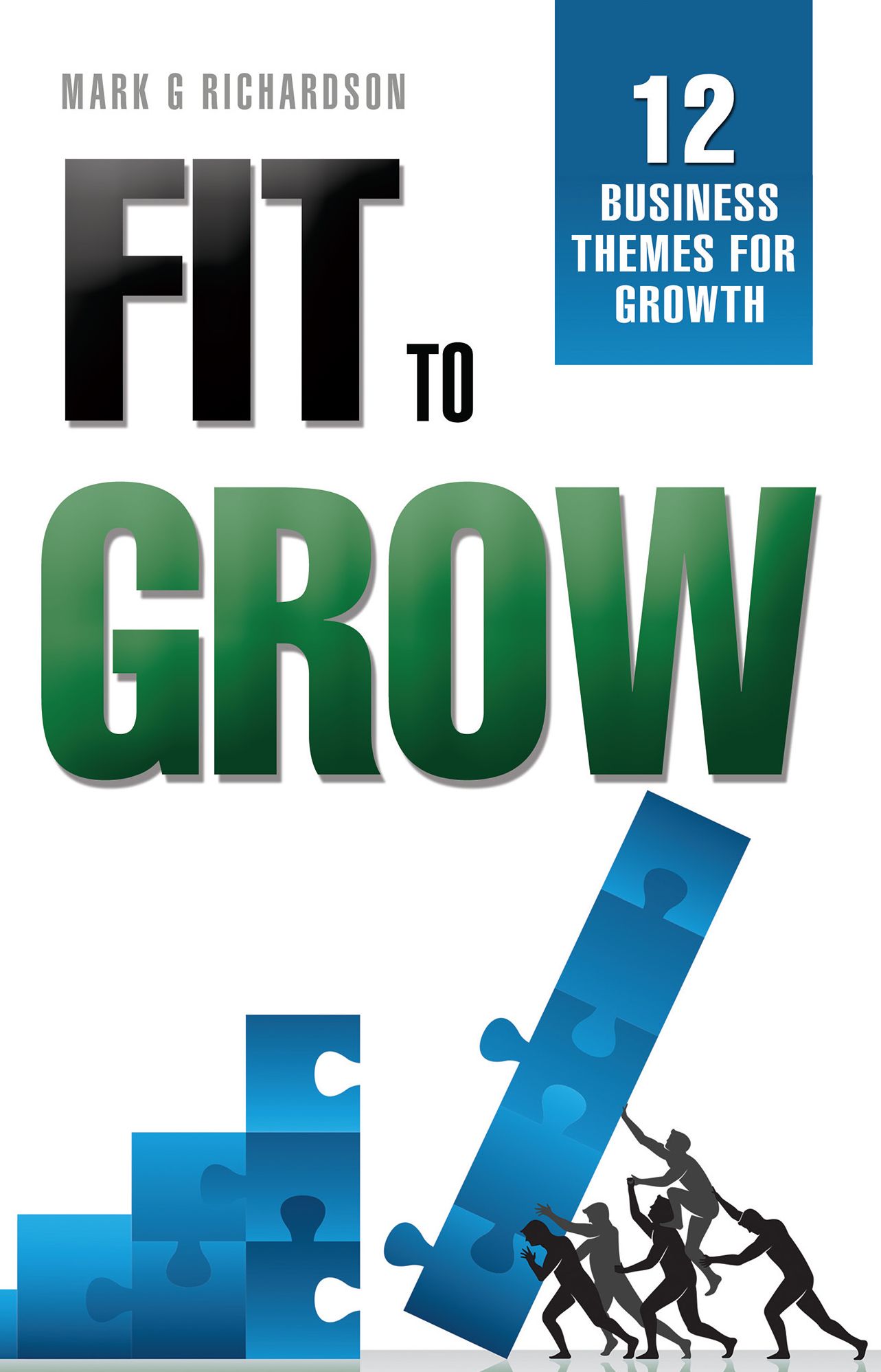 Fit to Grow: 12 Business Themes For Growth