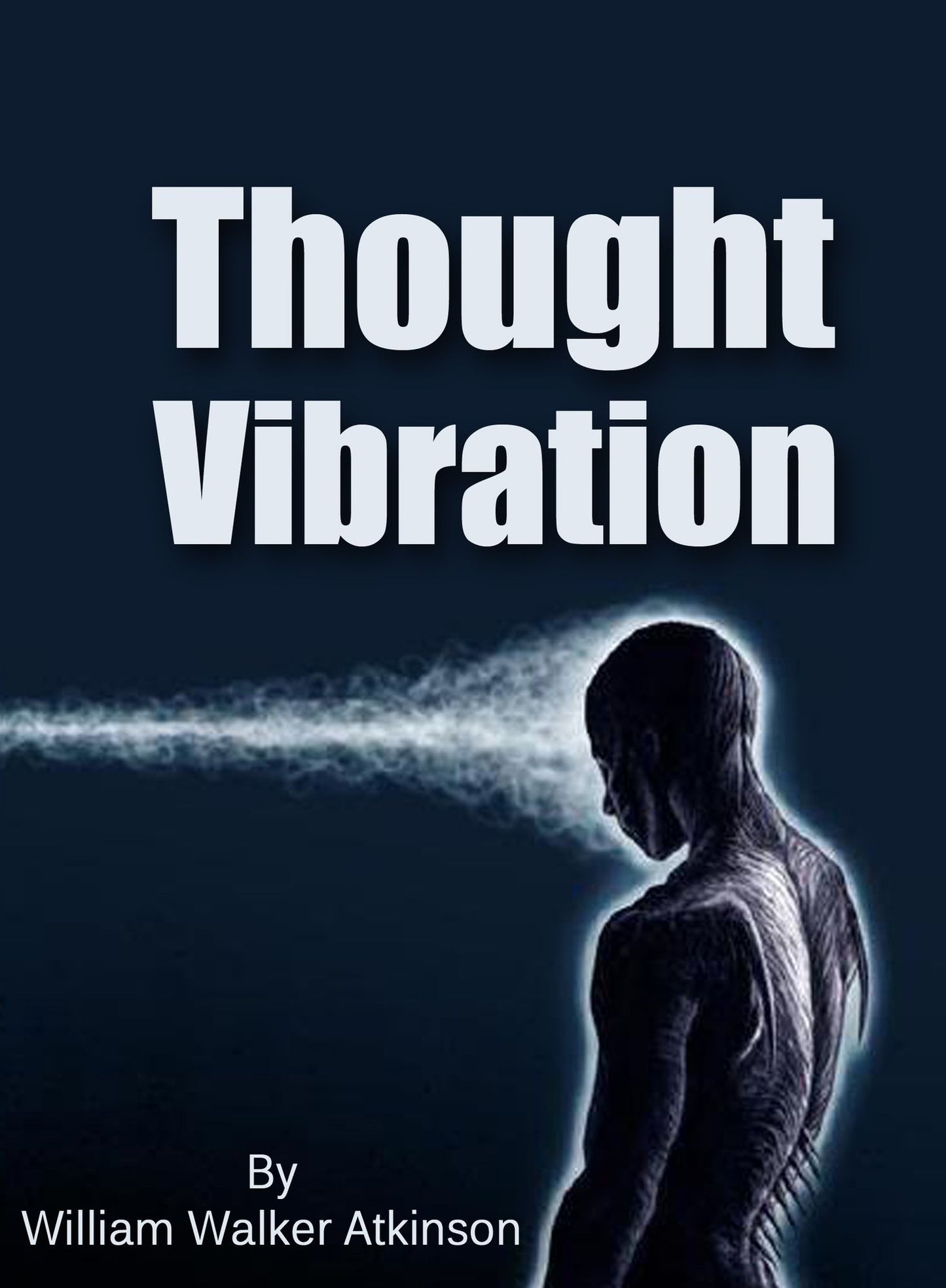 Thought Vibration