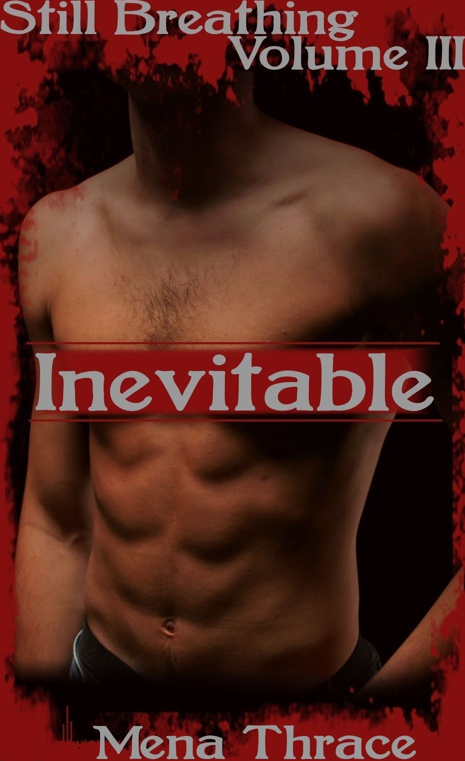 Inevitable (Still Breathing, Volume 3) (Post-Apocalyptic Erotic Romance)