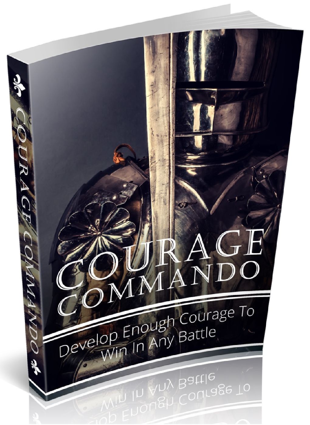 Courage Commando - Develop Enough Courage To Win In Any Battle