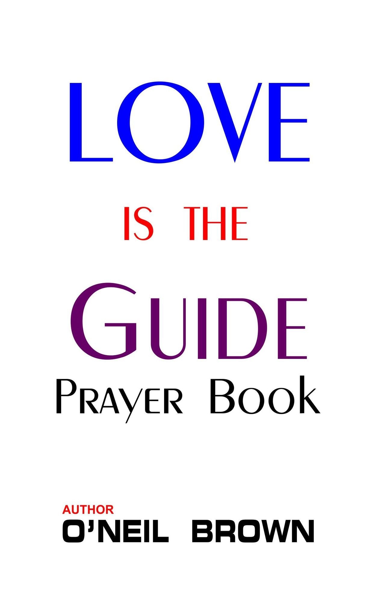 Love is the Guide: Prayer Book