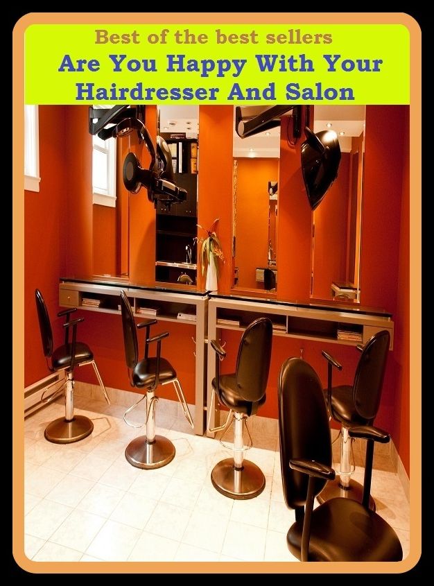 Best of the best sellers Are You Happy With Your Hairdresser And Salon ( approach, ideology, method, theory, hypothesis, conjecture, speculation, assumption, premise, presumption, guess )