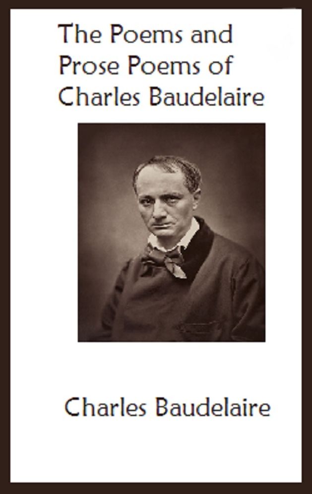The Poems and Prose Poems of Charles Baudelaire
