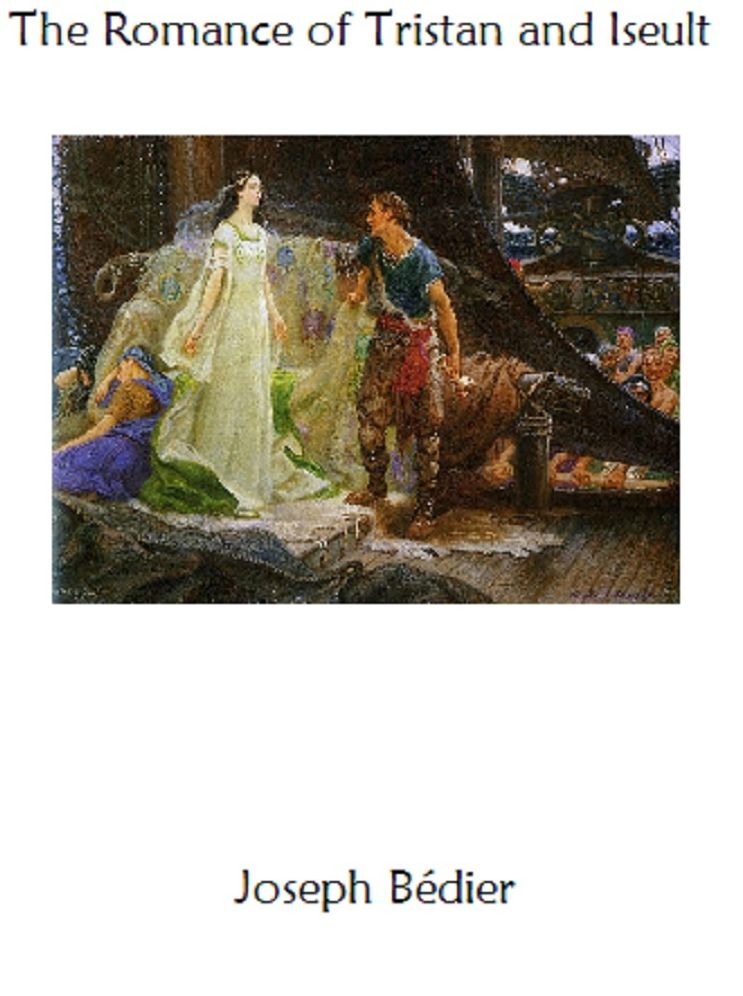 The Romance Of Tristan And Iseult