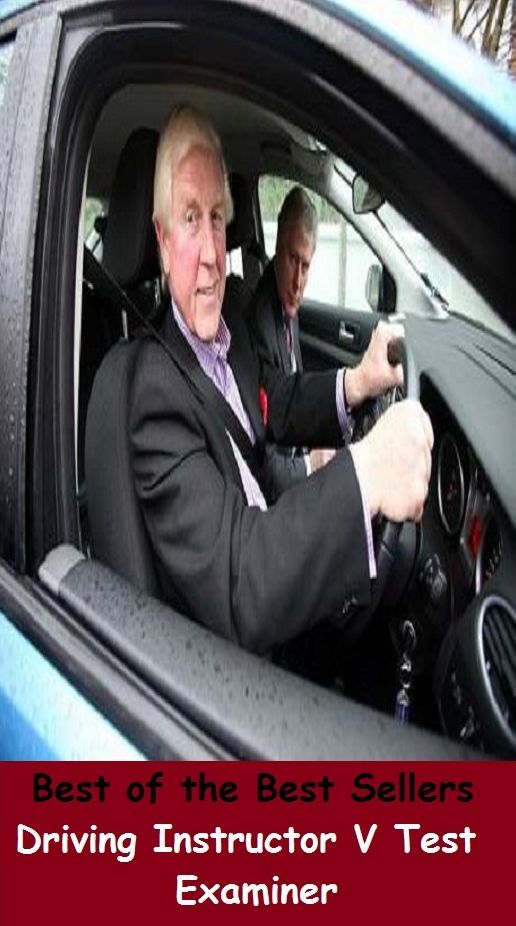 99 cent best seller Driving Instructor V Test Examiner (driving, driving axle, driving belt, driving force, driving horns, driving iron, driving licence, driving license, driving motor, driving rain)