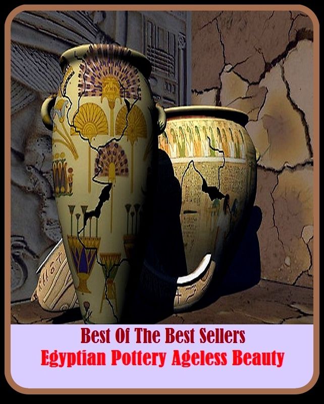99 cent best seller Egyptian Pottery Ageless Beauty (Egyptian night, Egyptian onion, Egyptian paper reed, Egyptian paper rush, Egyptian pea, Egyptian pound, Egyptian pyramid, Egyptian vulture, Egyptian water lily, Egyptian water-lily)