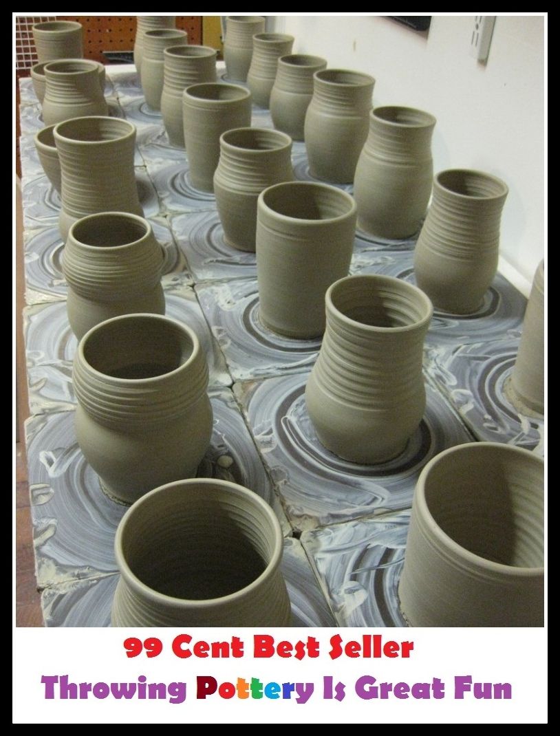 99 Cent best seller Throwing Pottery Is Great Fun (throwest, throwing, throwing away, throwing board, throwing knife, throwing stick, throwing wheel, thrown, thrown and twisted, thrown away)