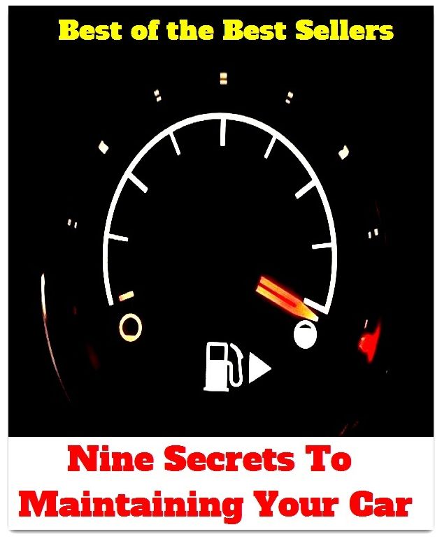 Best of the Best Sellers Nine Secrets To Maintaining Your Car ( abstract, wrapped in clouds, arcane, unwitnessed, beclouded, unviewed, behind the scenes, unutterable, buried, untellable )