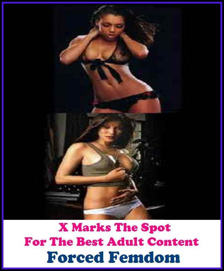 Erotica: X Marks The Spot For The Best Adult Content Forced Femdom ( Erotic Photography, Erotic Stories, Nude Photos, Naked , Adult Nudes, Breast, Domination, Bare Ass, Lesbian, She-male, Gay, Fetish, Bondage, Sex, Erotic, Erotica, Hentai, Oral, Submisive