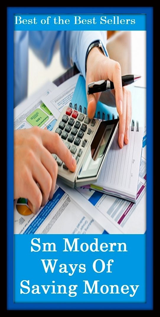 Best of the best sellers Sm Modern Ways Of Saving Money ( budgeting, allocate, calculate, apportion, compute, cost, estimate, predict, ration, allotment, allowance, donation, giving, funding, grant, marketing, saving, banking )