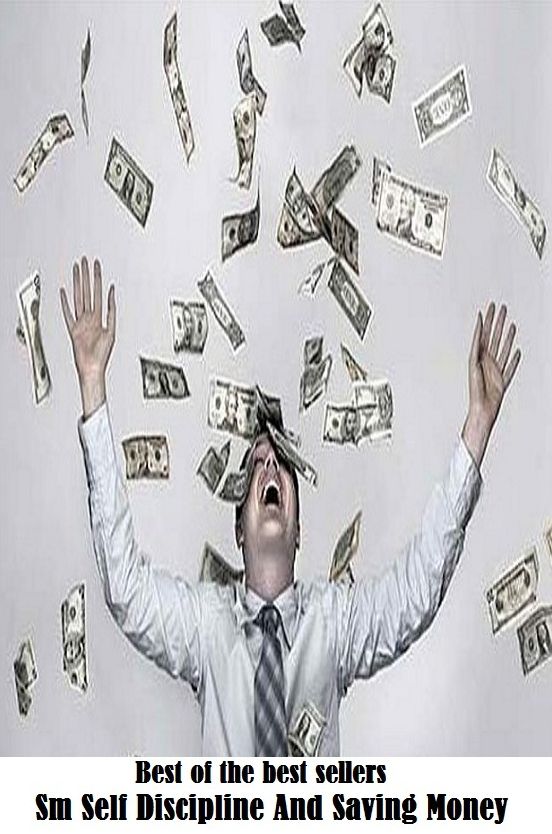 Best of the best sellers Sm Self Discipline And Saving Money ( budgeting, allocate, calculate, apportion, compute, cost, estimate, predict, ration, allotment, allowance, donation, giving, funding, grant, marketing, saving, banking )