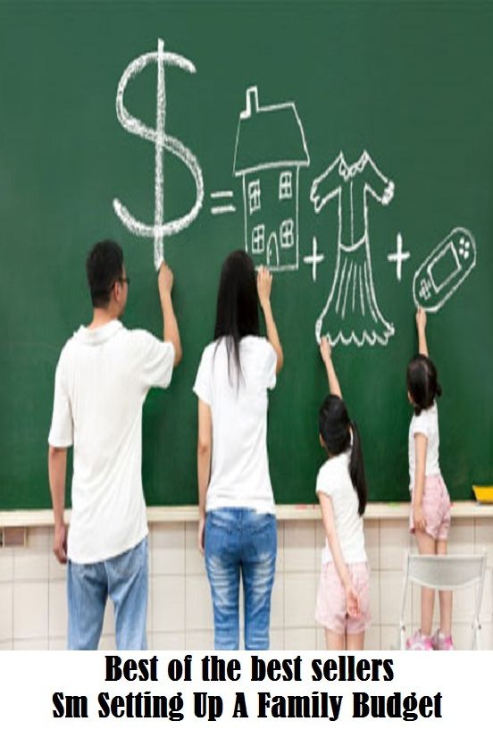 Best of the best sellers Sm Setting Up A Family Budget ( budgeting, allocate, calculate, apportion, compute, cost, estimate, predict, ration, allotment, allowance, donation, giving, funding, grant, marketing, banking )