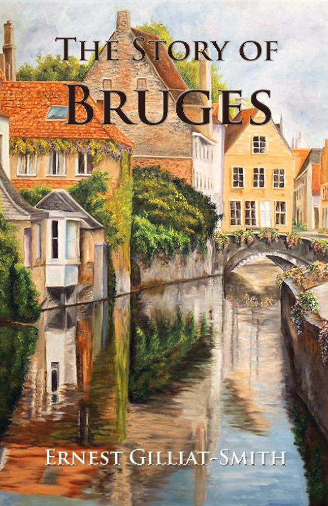 The Story of Bruges (Illustrated)