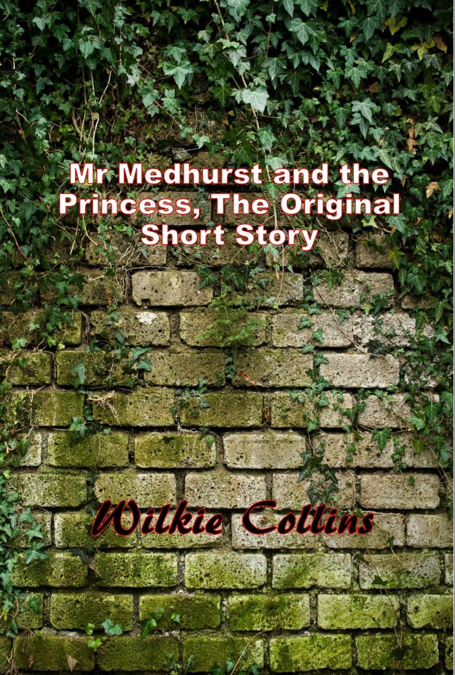 Mr Medhurst and the Princess, The Original Short Story