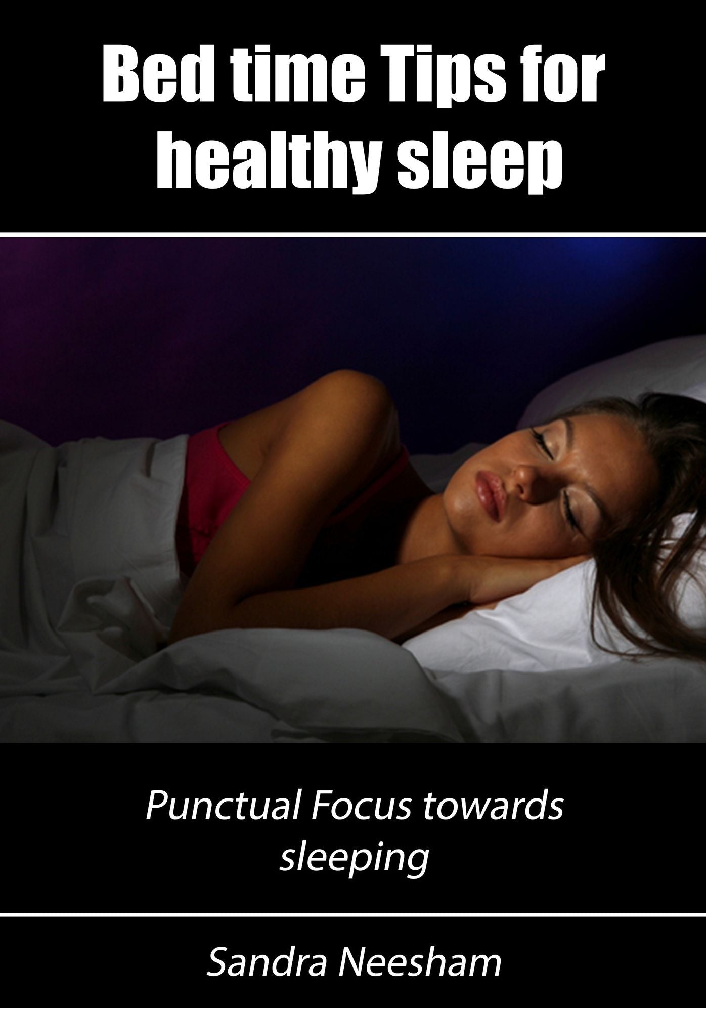 Bed time Tips for healthy sleep