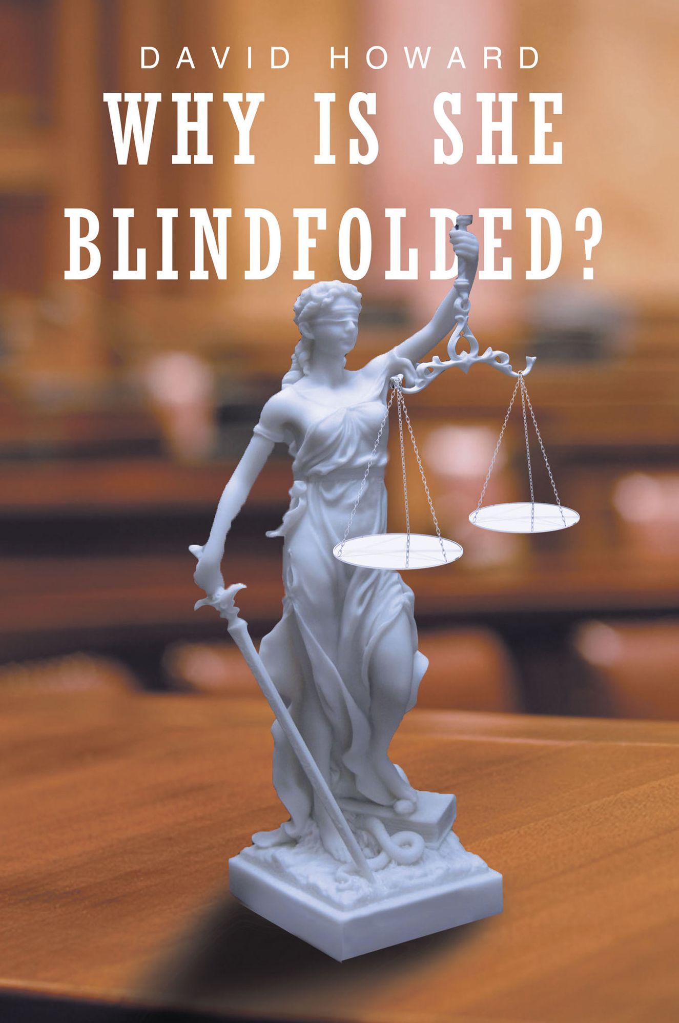 Why Is She Blindfolded?