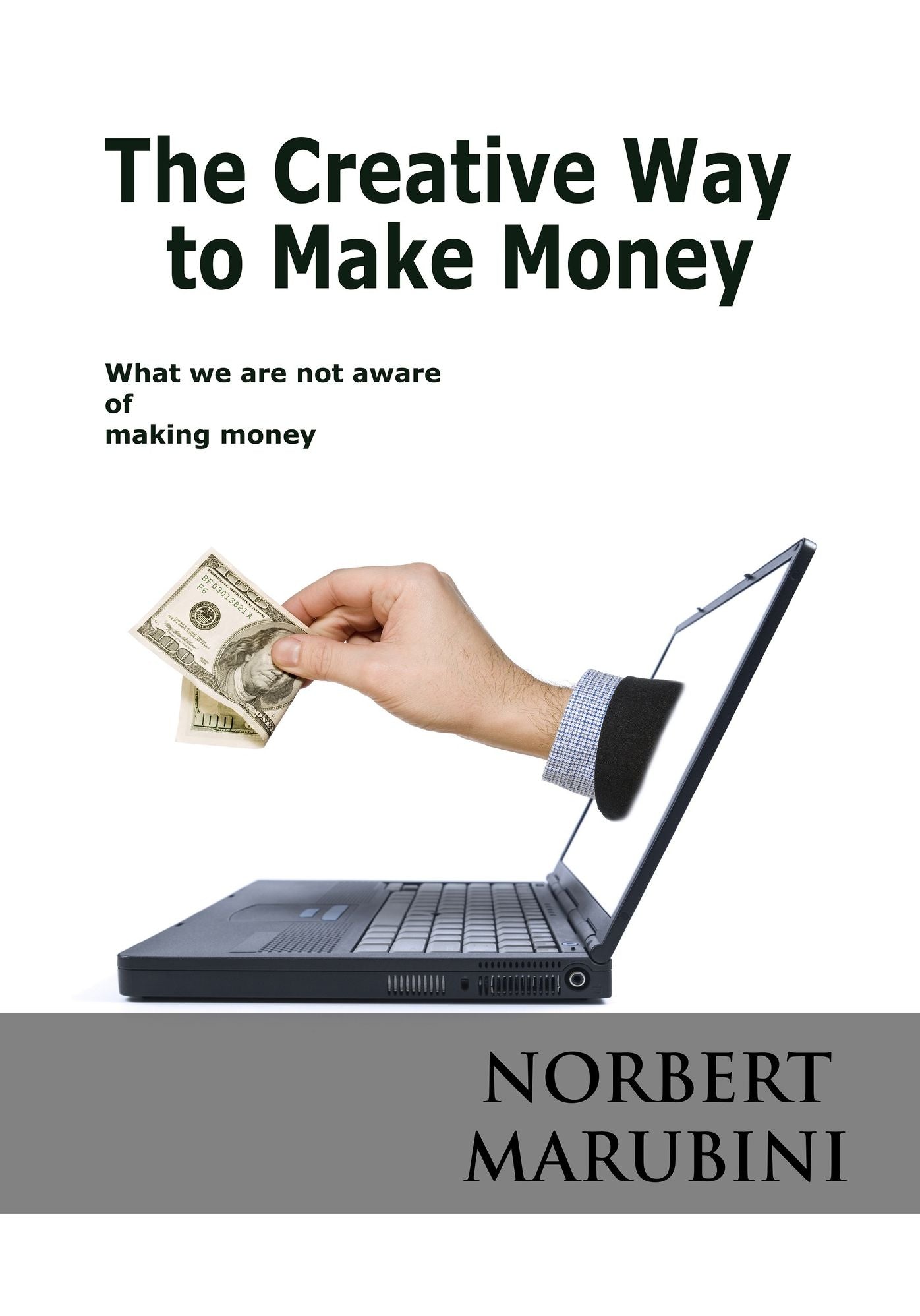 The Creative Way to Make Money