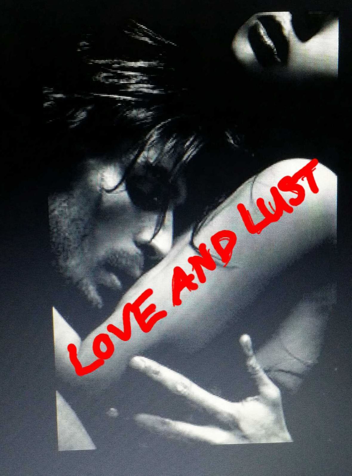 Love and Lust