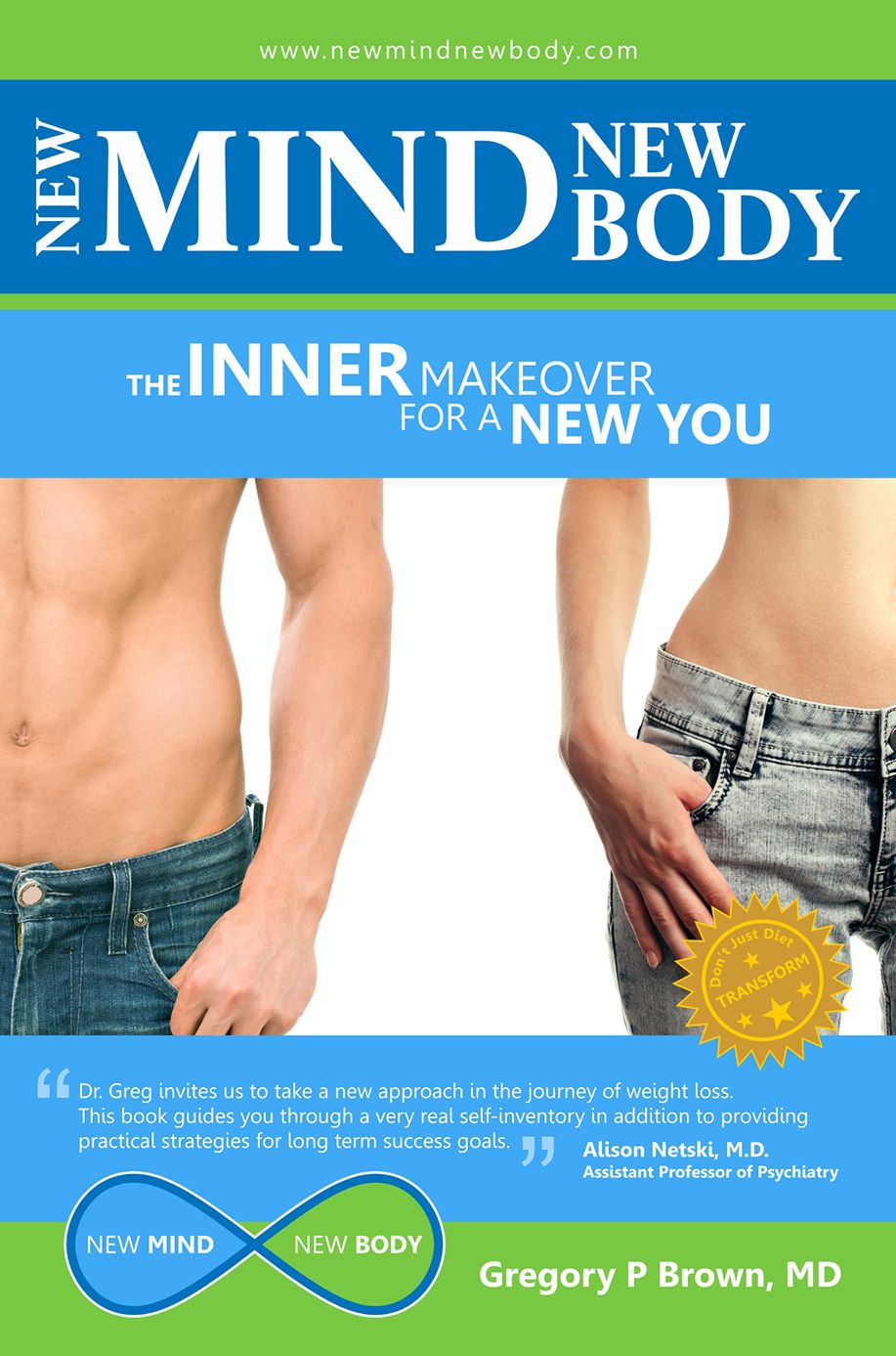 New Mind, New Body: The Inner Makeover for a New You