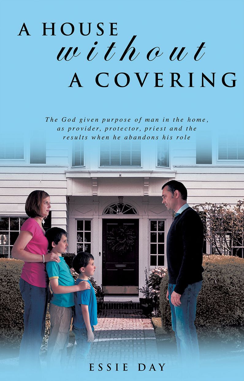 A HOUSE WITHOUT A COVERING