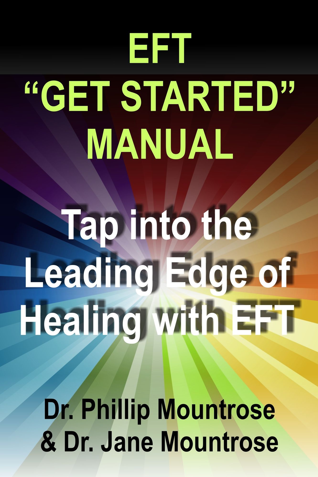 Holistic EFT "Get Started" Manual