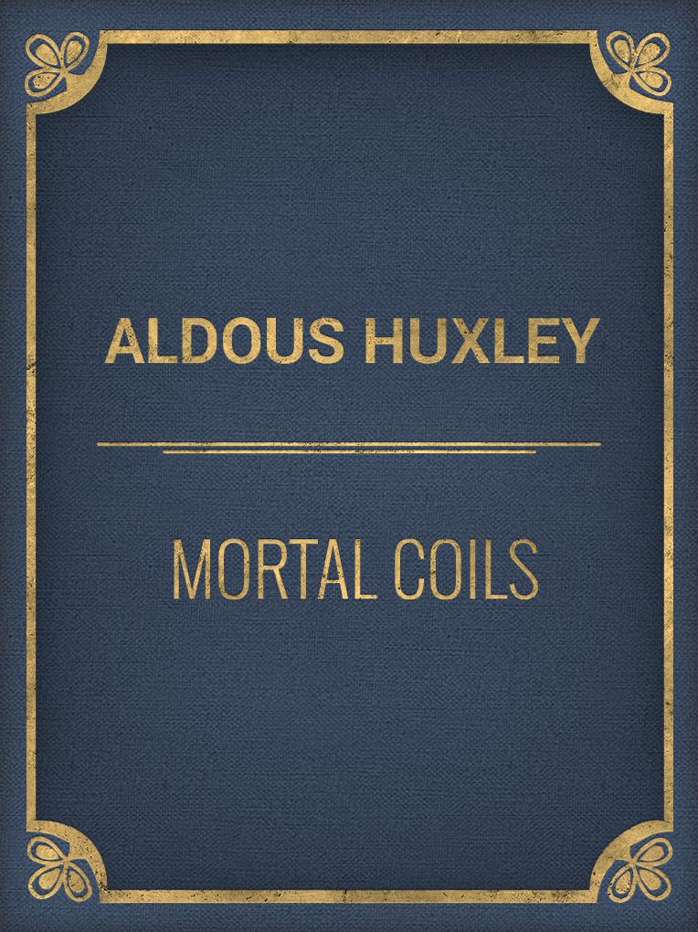 Mortal Coils