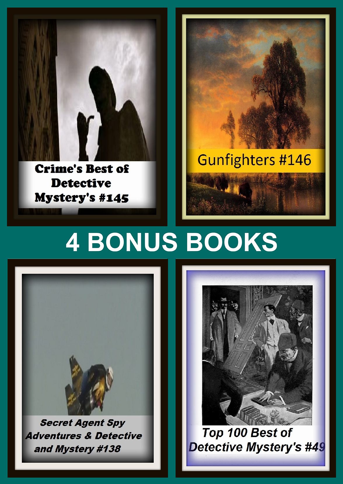 Detective: Top 100 Best of Detective Mystery's #49, Crime's Best of Detective Mystery's #145, Gunfighters #146, Secret Agent Spy Adventures & Detective and Mystery #138