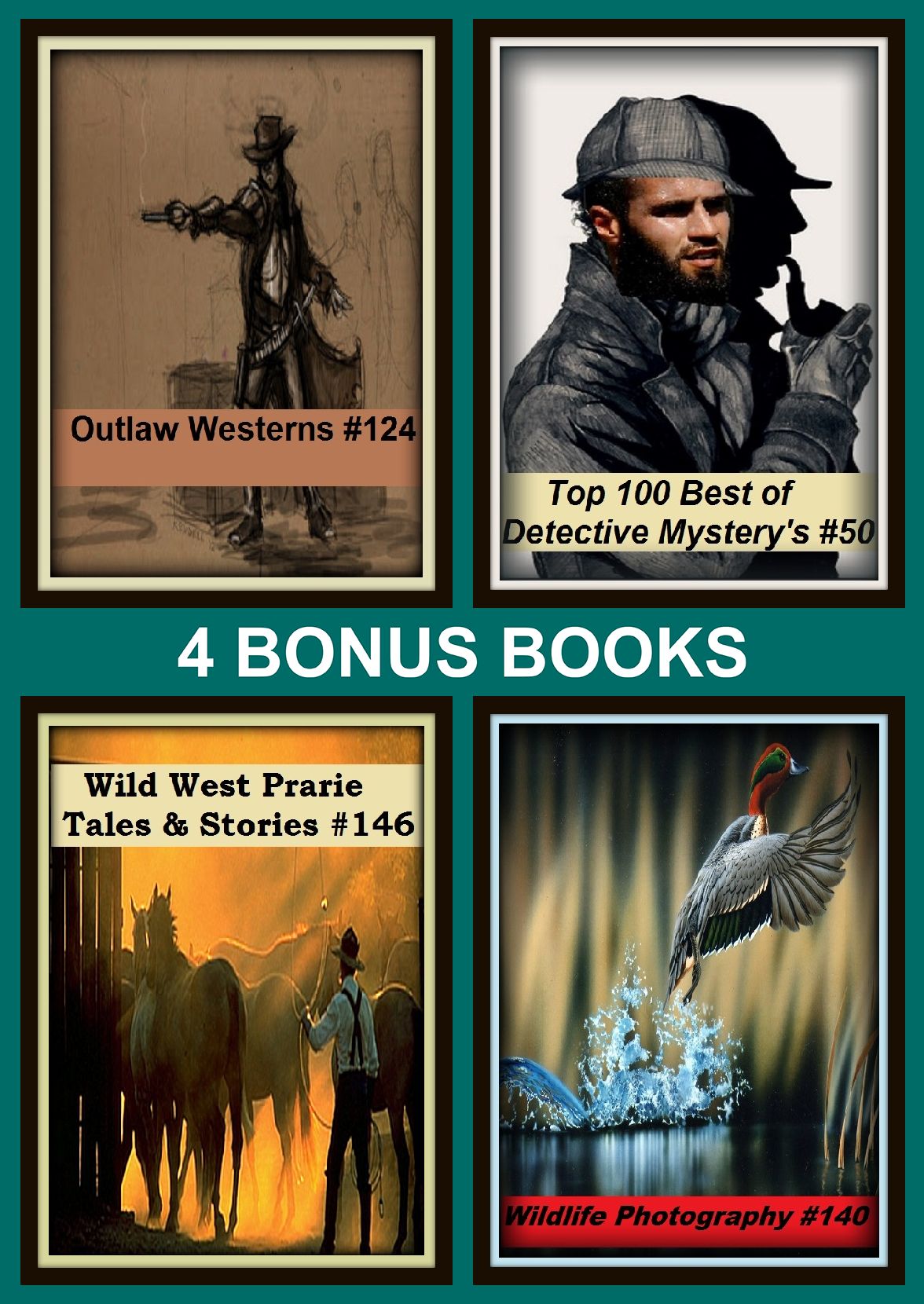Western: Four bonus books in one Bundle Wildlife Photography #140, Outlaw Westerns #124, Top 100 Best of Detective Mystery's #50, Wild West Prarie Tales & Stories #146