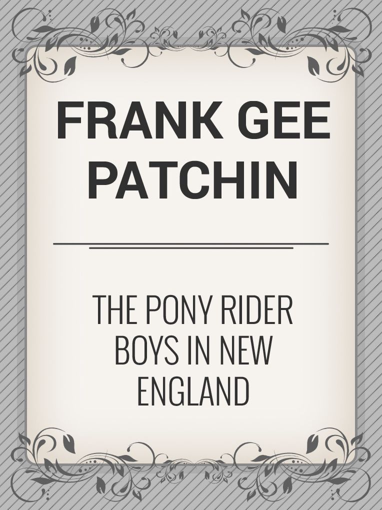 The Pony Rider Boys in New England