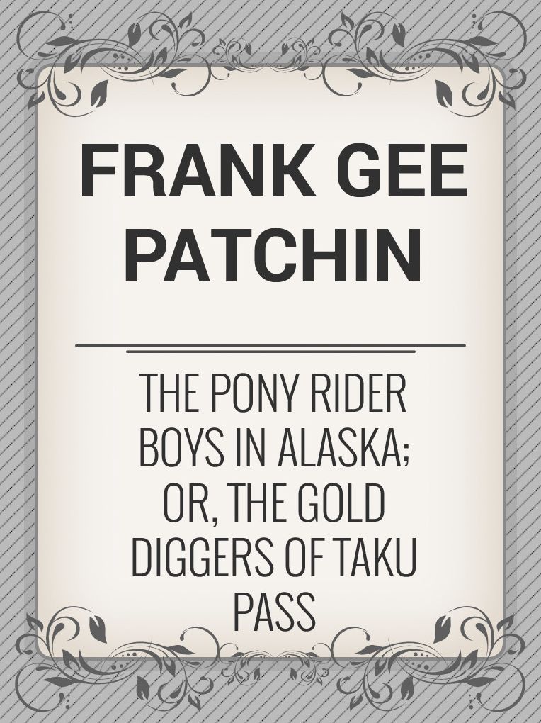 The Pony Rider Boys in Alaska