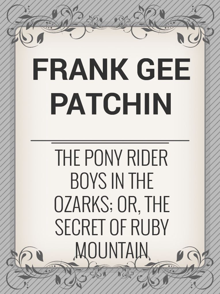 The Pony Rider Boys in the Ozarks