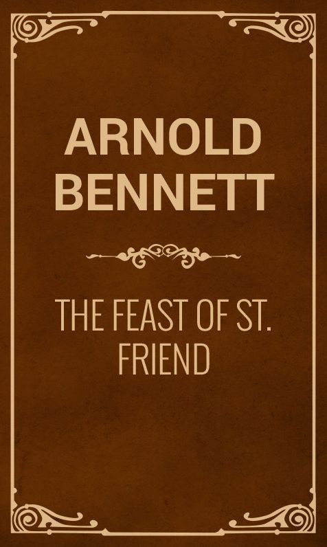 The Feast of St. Friend