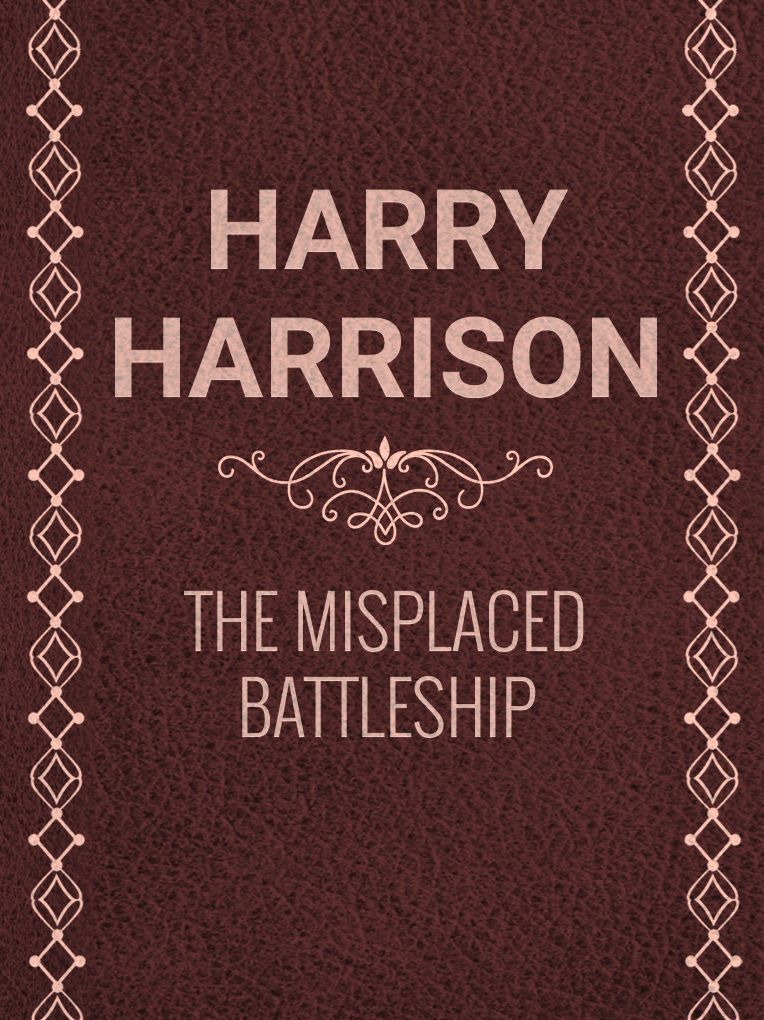 The Misplaced Battleship