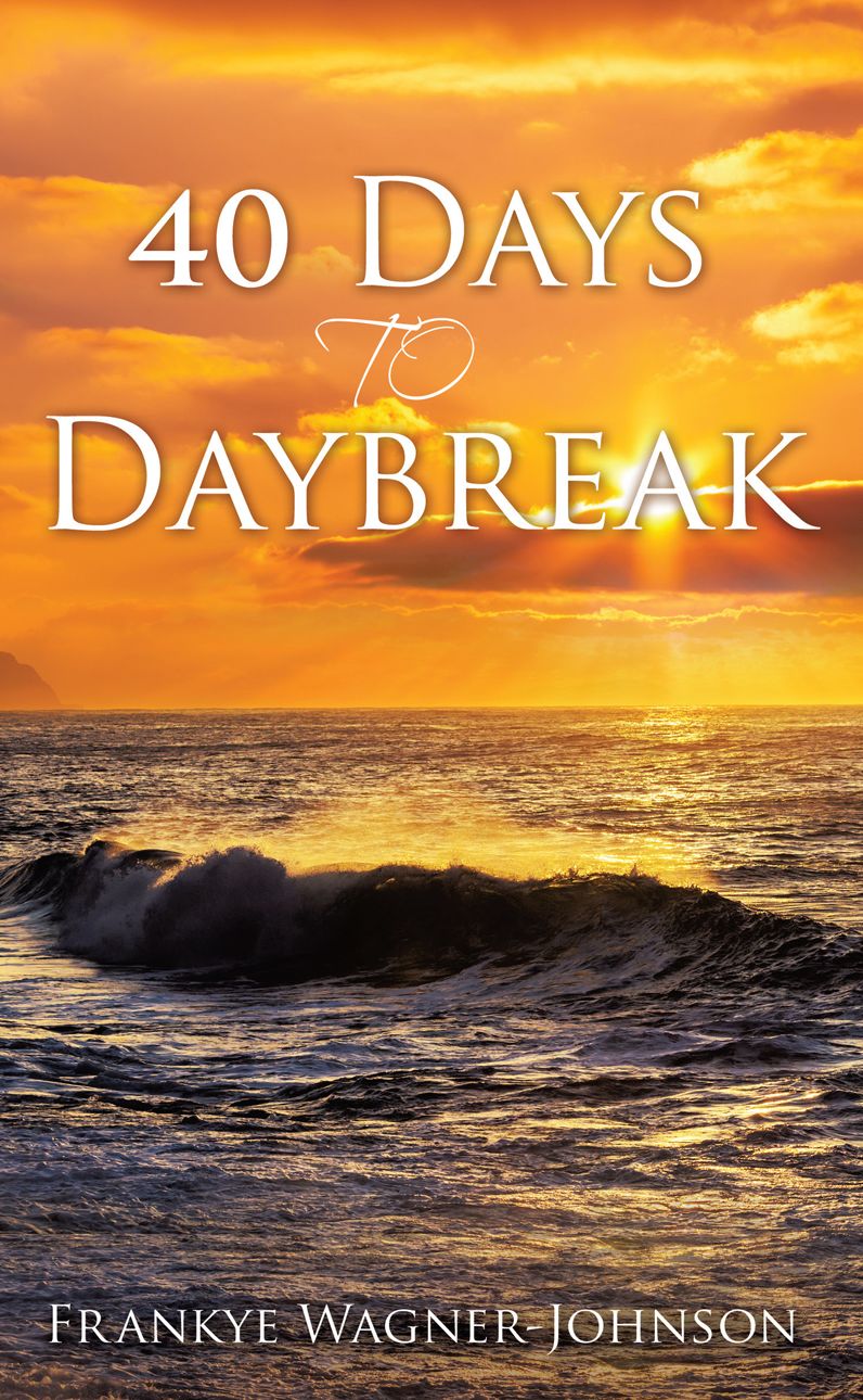 40 Days to Daybreak