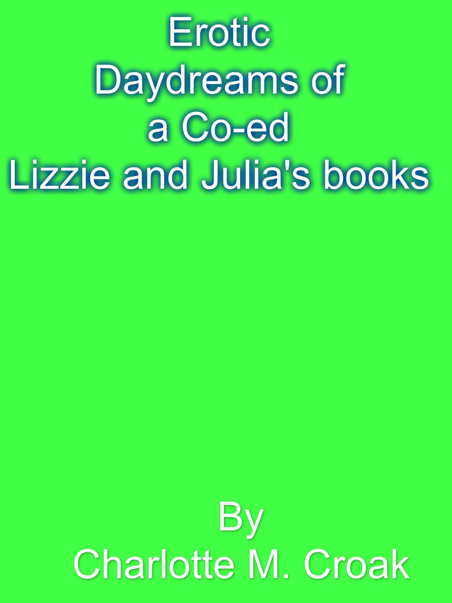 5 erotic daydreams of a co ed vol 1&2