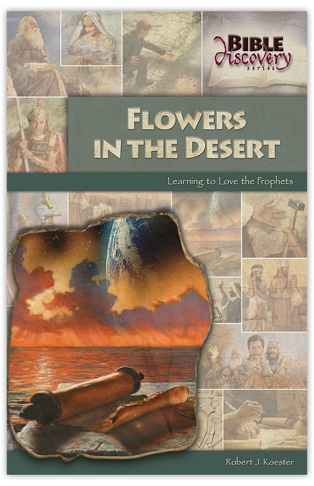 Flowers in the Desert: Learning to Love the Prophets